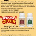 GUDUCHI GHAN TABLET & NEEMPANCHANG GHAN TABLET